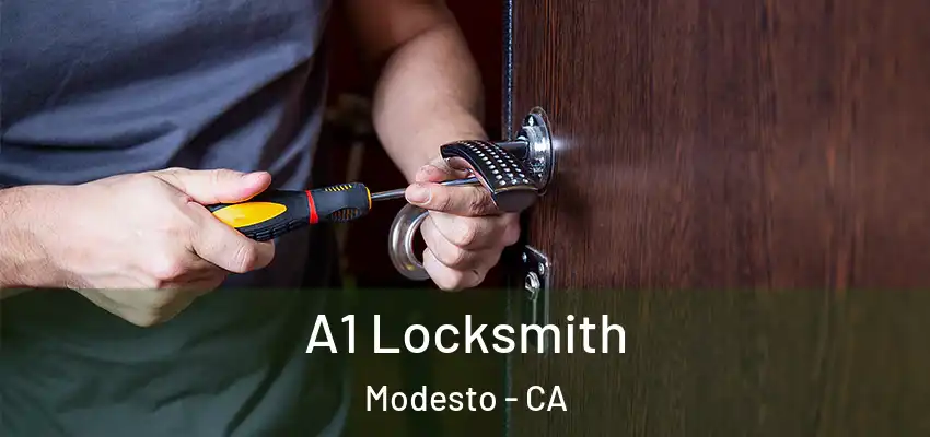  A1 Locksmith Modesto - CA
