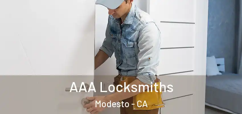  AAA Locksmiths Modesto - CA