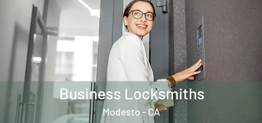  Business Locksmiths Modesto - CA