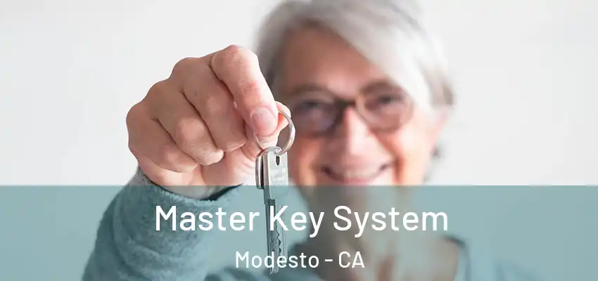  Master Key System Modesto - CA