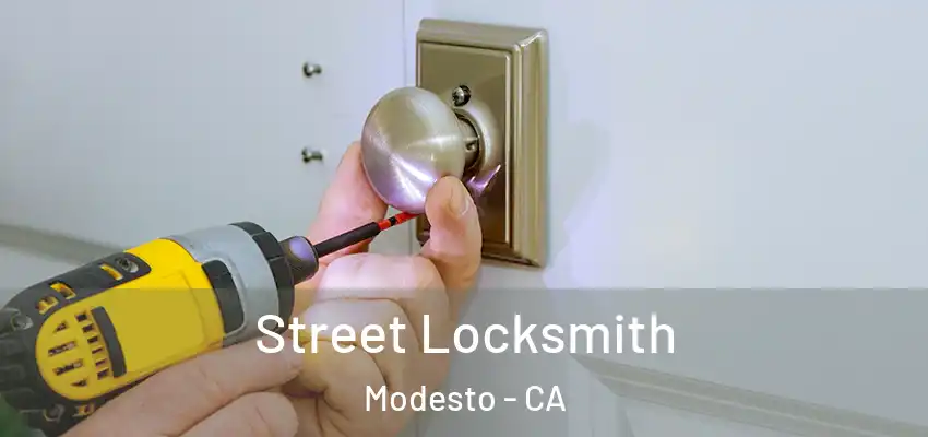  Street Locksmith Modesto - CA